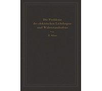 Einführung In Die Probleme Des Elektrischen Lichtbogen- Und Widerstandsofens