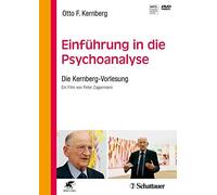 Einführung in Psychoanalyse-Die Kernberg-Vorlesung [Import]
