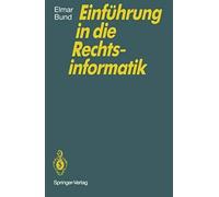 Einführung In Die Rechtsinformatik
