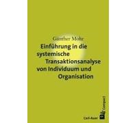 Einführung In Die Systemische Transaktionsanalyse Von Individuum Und Organisation
