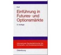 Einführung in Futures- und Optionsmärkte Hull, John C. (Auteur)