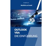 Einführung In Outlook Vba: Outlook Programmieren - So Einfach Geht's Mit Vielen Code Beispielen