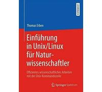 Einführung In Unix/Linux Für Naturwissenschaftler
