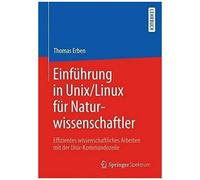 Einführung In Unix/Linux Für Naturwissenschaftler