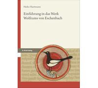 Einfuhrung in Das Werk Wolframs Von Eschenbach