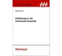Einfuhrung in Die Historische Semantik, Germanistische Arbeitshefte Gerd Fritz (Auteur)