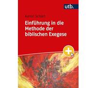 Einfuhrung in Die Methode Der Biblischen Exegese