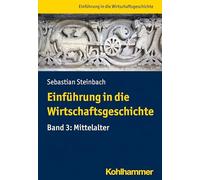 Einfuhrung in Die Wirtschaftsgeschichte: Mittelalter (3)