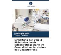 Einhaltung der Opioid-Richtlinien durch Intensivpflegekräfte im Gesundheits-ministerium des Gazastreifens