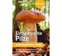 Einheimische Pilze - Das Quartett-Spiel