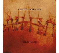 Einheit Esch Mur - Terre Haute