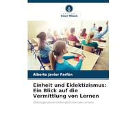 Einheit und Eklektizismus: Ein Blick auf die Vermittlung von Lernen: Ontologie als vermittelnde Einheit des Lernens