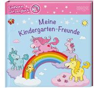 Einhorn Glitzerglück - Meine Kindergarten-Freunde