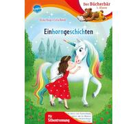 Einhorngeschichten: Bücherbär: Erstlesebuch; zauberhafte Einhorngeschichten für die 1. Klasse, mit Silbentrennung zum leichteren Lesenlernen
