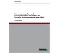 Einkommensteuerliche und gewerbesteuerliche Behandlung der Einkünfte des Komplementärs einer KGaA Gering, Jana (Auteur)