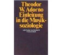 Einleitung in die Musiksoziologie Adorno, Theodor W. (Auteur)