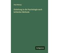 Einleitung in die Psychologie nach kritischer Methode