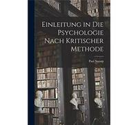Einleitung in Die Psychologie Nach Kritischer Methode - Paul Natorp - Creative Media Partners LLC - Livre en Anglais Paul NatorpPaul Natorp (Auteur)