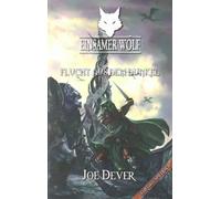 Einsamer Wolf - Flucht aus dem Dunkeln 1: Fantasy-Spielbuch