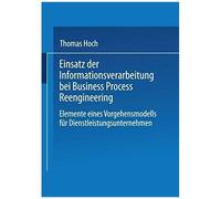 Einsatz Der Informationsverarbeitung Bei Business Process Reengineering