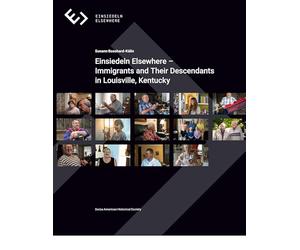 Einsiedeln Elsewhere: Immigrants and Their Descendants in Louisville, Kentucky