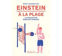 Einstein à la plage - 2e éd. - La relativité dans un transat: La relativité dans un transat