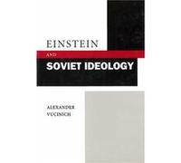 Einstein and Soviet Ideology by Alexander Vucinich Alexander Vucinich (Auteur)