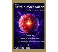Einstein avait raison: Tτ Théorie Tau
