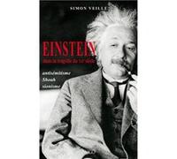 Einstein dans la tragédie du XXe siècle: Antisémitisme, Shoah, Sionisme