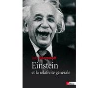 Einstein Et La Relativité Générale - Les Chemins De L'espace-Temps