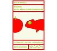 Einstein et les révolutions quantiques Alain Aspect (Auteur)