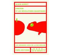Einstein et les révolutions quantiques - Alain Aspect - Cnrs Eds - broché - Essai