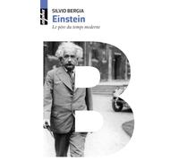 Einstein: Le père du temps moderne