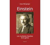 Einstein - les multiples facettes dun genie - Isaac Benguigui - Slatkine - broché - Essai