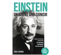 Einstein on Israel and Zionism