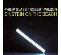 Philip Glass – Einstein on the Beach – Warner Music
