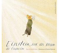 Einstein, sur un rayon de lumière