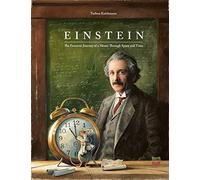 Einstein: The Fantastic Journey of a Mouse Through Space and Time