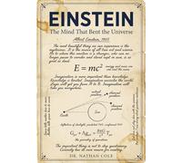 Einstein: The Mind That Bent the Universe
