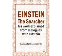 Einstein The Searcher His Work Explained From Dialogues With Einstein - Double 9 Books - Double 9 Books - Livre en Anglais - Paperback Double 9 BooksDouble 9 Books (Auteur)