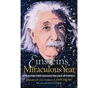 Einstein's Miraculous Year: Five Papers That Changed the Face of Physics