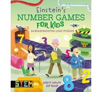 Einstein's Number Games for Kids: 84 Brain-boosting Logic Puzzles