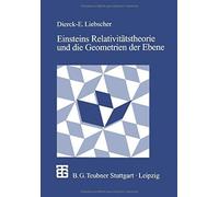 Einsteins Relativitätstheorie Und Die Geometrien Der Ebene