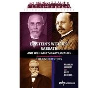 Einstein's Witches' Sabbath and the Early Solvay Councils The Untold Story - Franklin Lambert - Edp Sciences - broché - Essai