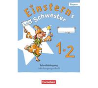 Einsterns Schwester 1. Jahrgangsstufe - Erstlesen - Ausgabe Bayern 2025 - Schreiblehrgang Schulausgangsschrift