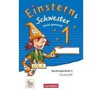Einsterns Schwester 1. Schuljahr - Erstlesen. Leicht Gemacht - Druckschrift: Buchstabenheft 3