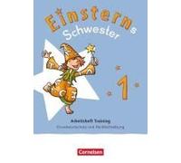 Einsterns Schwester 1. Schuljahr - Zur Allg. Ausgabe 2021 Und Ausgabe Bayern 2025 - Arbeitsheft Training - Grundwortschatz Und Rechtschreibung