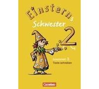 Einsterns Schwester 2. Schuljahr Heft 3: Texte Schreiben