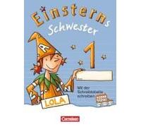 Einsterns Schwester - Erstlesen 1. Jahrgangsstufe. Begleitheft Zum Schuber Mit Übungen. Bayern 2014