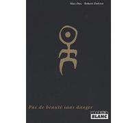 EINSTURZENDE NEUBAUTEN Pas de beauté sans danger